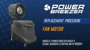 Power Breezer Mach 4 Fan Motor Replacement Procedure