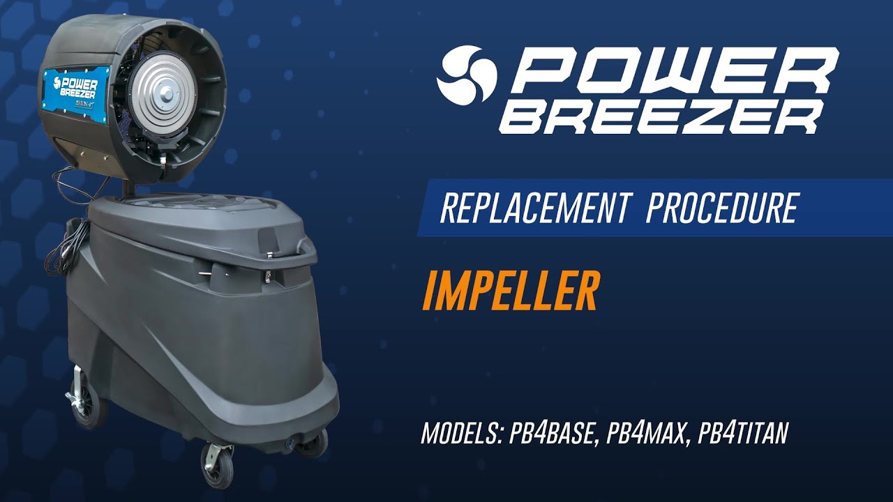 Power Breezer 4+ Impeller Replacement Procedure