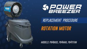 Power Breezer 4+ Rotation Motor Replacement Procedure